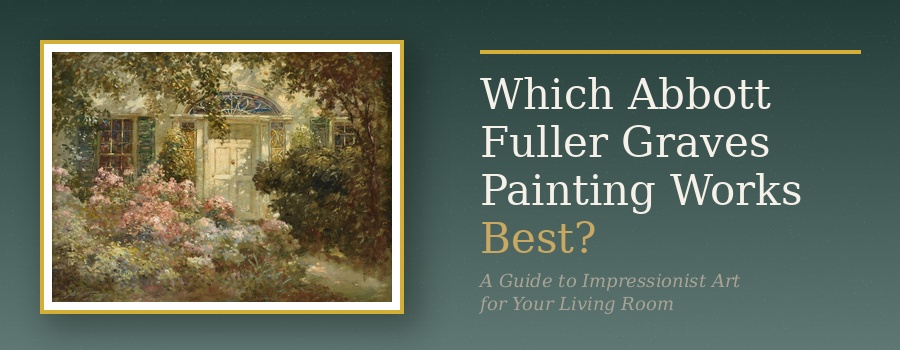 Which Abbott Fuller Graves Painting Works Best for a Living Room?